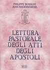 Lettura pastorale degli Atti degli apostoli /