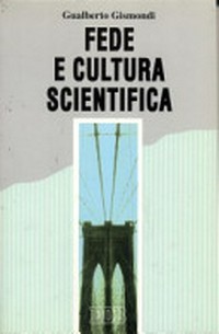 Fede e cultura scientifica /