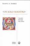 "Un solo maestro" (Mt 23,8) : l'autorità dottrinale nella Chiesa /