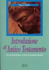 Introduzione all'Antico Testamento : la letteratura veterotestamentaria /