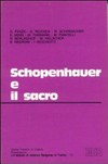 Schopenhauer e il sacro : atti del seminario tenuto a Trento il 26-28 aprile 1984 /