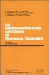 La Weltanschauung cristiana di Romano Guardini /