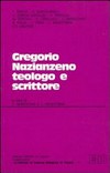 Gregorio Nazianzeno teologo e scrittore /