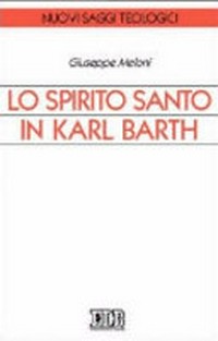 Lo Spirito Santo in Karl Barth /