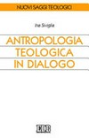 Antropologia teologica in dialogo /
