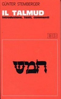 Il Talmud : introduzione, testi, commenti /