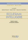 Ecclesiam intelligere : studi in onore di Severino Dianich /
