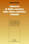 Istituzioni di diritto canonico delle Chiese cattoliche orientali : strutture ecclesiali nel CCEO /
