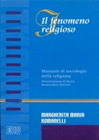 Il fenomeno religioso : manuale di sociologia della religione /