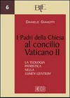 I Padri della Chiesa al Concilio Vaticano II : la teologia patristica nella "Lumen gentium" /