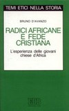 Radici africane e fede cristiana /