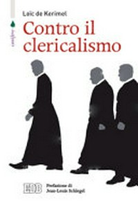 Contro il clericalismo /