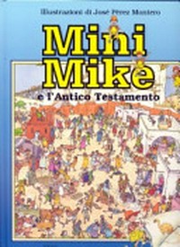 Mini Mike e l'Antico Testamento /