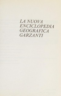 La nuova enciclopedia geografica Garzanti.