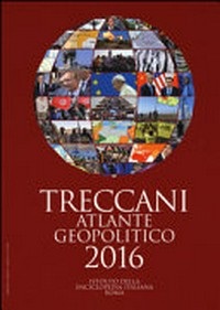Treccani Atlante Geopolitico 2016.