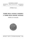 Teorie della scienza giuridica e teorie delle scienze naturali : modelli ed analogie /