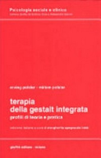 Terapia della Gestalt integrata : profili di teoria e pratica /