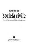 Società civile : elementi per un'analisi di diritto privato /