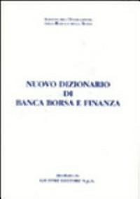 Nuovo dizionario di banca, borsa e finanza /