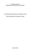 La popolazione italiana verso il 2000 : storia demografica dal dopoguerra ad oggi /