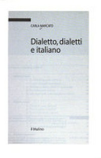 Dialetto, dialetti e italiano /