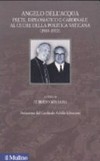 Angelo Dell'Acqua : prete, diplomatico e cardinale al cuore della politica vaticana (1903-1972) /