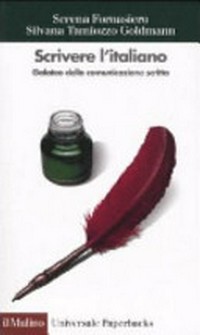 Scrivere l'italiano : galateo della comunicazione scritta /