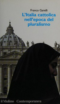 L'Italia cattolica nell'epoca del pluralismo /