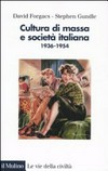 Cultura di massa e società italiana : 1936-1954 /