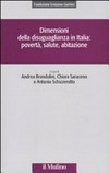 Dimensioni della disuguaglianza in Italia : povertà, salute, abitazione /