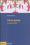Focus group : una guida pratica /