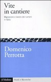 Vite in cantiere : migrazione e lavoro dei rumeni in Italia /