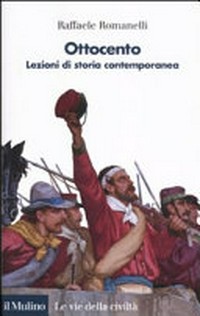 Ottocento : lezioni di storia contemporanea, I /