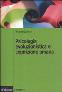 Psicologia evoluzionistica e cognizione umana /