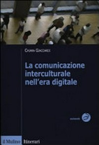 La comunicazione interculturale nell'era digitale /