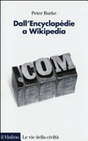 Dall'Encyclopédie a Wikipedia : storia sociale della conoscenza