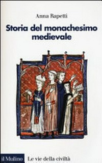 Storia del monachesimo medievale /