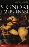 Signori e mercenari : la guerra nell'Italia del Rinascimento /