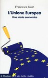 L'Unione Europea : una storia economica /