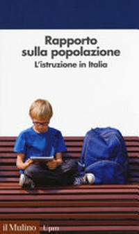 Rapporto sulla popolazione : l'istruzione in Italia /