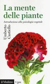 La mente delle piante : introduzione alla psicologia vegetale /