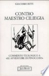 Contro maestro Ciliegia : commento teologico a 'Le avventure di Pinocchio' /
