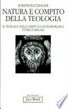 Natura e compito della teologia : il teologo nella disputa contemporanea : storia e dogma /