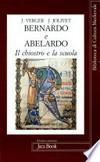 Bernardo e Abelardo : il chiostro e la scuola /