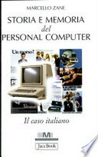 Storia e memoria del personal computer : il caso italiano : dai mainframe ai pc /