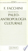 Premesse per una paleoantropologia culturale /
