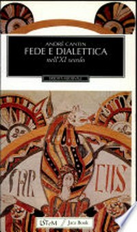 Fede e dialettica nell'11. secolo /