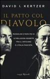 Il patto col diavolo : Mussolini e papa Pio XI : le relazioni segrete fra il Vaticano e l'Italia fascista /