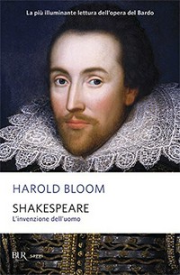 Shakespeare : l'invenzione dell'uomo /