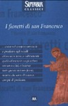 I fioretti di san Francesco /
